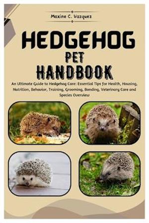 Hedgehog Pet Handbook