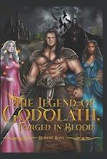 The Legend of Godolath, Forged in Blood