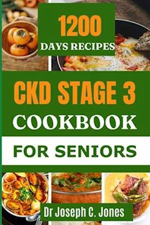 Ckd Stage 3 Cookbook for Seniors