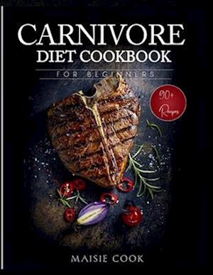 Carnivore Diet Cookbook for Beginners