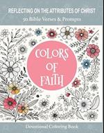 Colors of Faith, 50 Bible Verses & Prompts Devotional Coloring Book