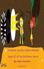 Sunflower and the Golden Pedestal