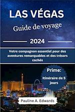Las Végas Guide de Voyage 2024