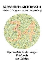 FARBENFEHLSICHTIGKEIT Ishihara Diagramme zur Sehprüfung Optometrie Farbmangel Prüfbuch mit Zahlen