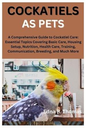 Cockatiels as Pets