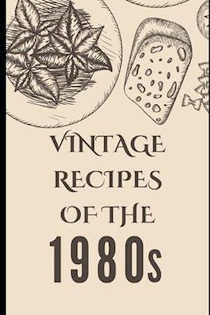 Vintage Recipes of the 1980s