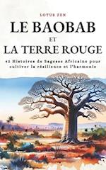 Le Baobab Et La Terre Rouge