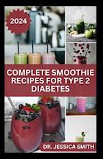 Complete Smoothie Recipes for Type 2 Diabetes