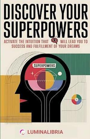 Discover Your Superpowers