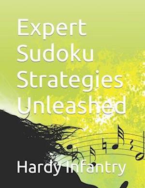 Expert Sudoku Strategies Unleashed