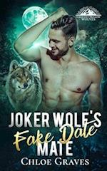 Joker Wolf's Fake Date Mate