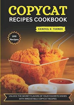 Copycat Recipes Cookbook