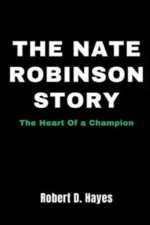 The Nate Robinson Story