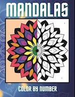 Color By Number Mandalas for Adults Coloring Book