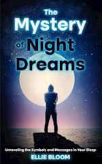 The Mystery of Night Dreams