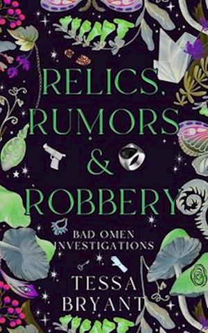 Relics, Rumors & Robbery