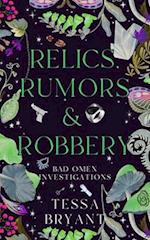 Relics, Rumors & Robbery