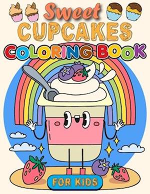 Sweet Cupcakes Coloring Book for Kids