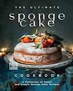 The Ultimate Sponge Cake Cookbook