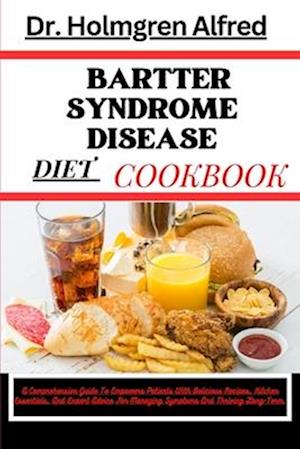Bartter Syndrome Disease Diet Cookbook