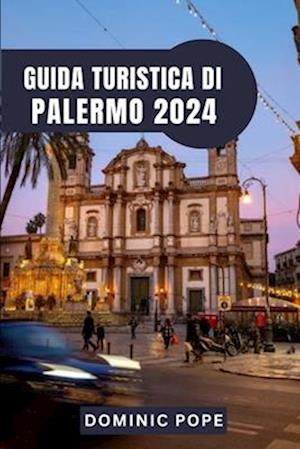 Guida Turistica Di Palermo 2024