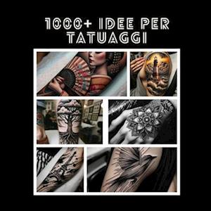 1000+ Idee per Tatuaggi