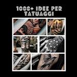 1000+ Idee per Tatuaggi