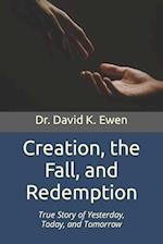 Creation, the Fall, and Redemption