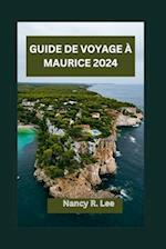 Guide de Voyage À Maurice 2024