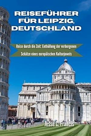 Reiseführer für Leipzig Deutschland