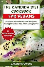 The Candida Diet Cookbook for Vegans