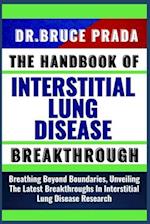 The Handbook of Interstitial Lung Disease Breakthrough