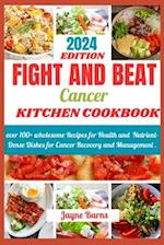 Fight and Beat Cancer Kitchen Cookbook