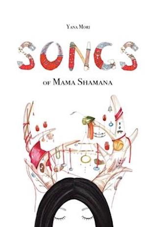 Songs of Mama Shamana