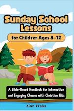 Sunday School Lessons for Children Ages 8-12