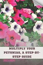 Multiply Your Petunias, A Step-by-Step Guide