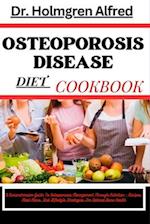 Osteoporosis Disease Diet Cookbook