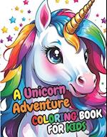 A Unicorn Adventure Coloring Book For Kids