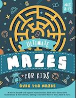 Ultimate Mazes For Kids Ages 8-12