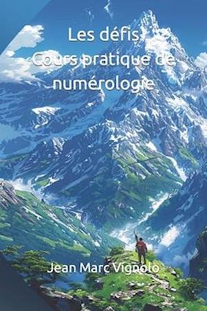 Les défis Cours pratique de numérologie