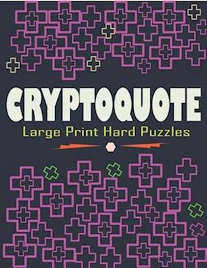 Cryptoquote Large Print Hard Puzzles