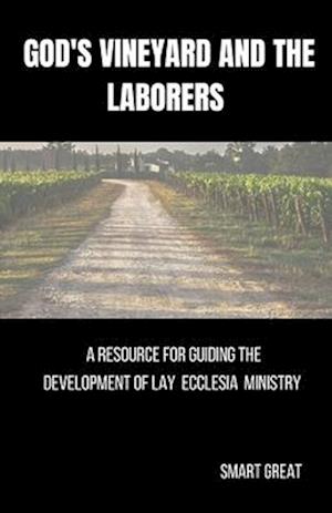 God's Vineyard and the Laborers