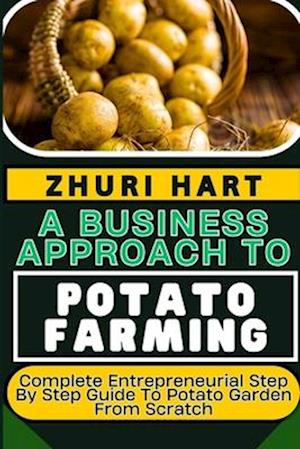 A Business Approach to Potato Farming