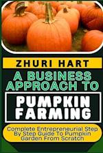 A Business Approach to Pumpkin Farming