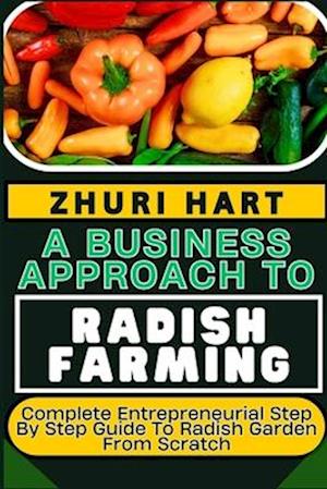 A Business Approach to Radish Farming