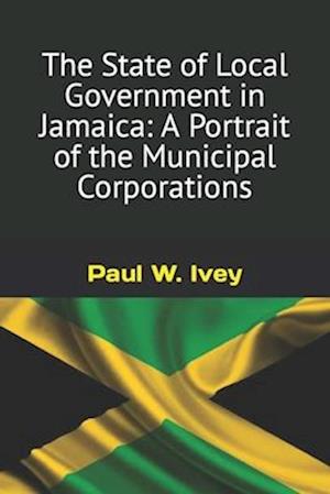 The State of Local Government in Jamaica