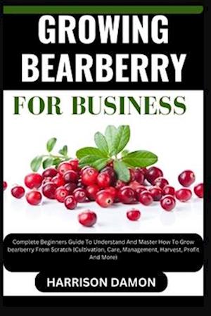 Growing Bearberry for Business