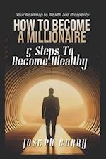 How To Become A Millionaire