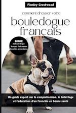 Comment dresser votre bouledogue français