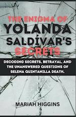 The Enigma of Yolanda Saldívar's Secrets